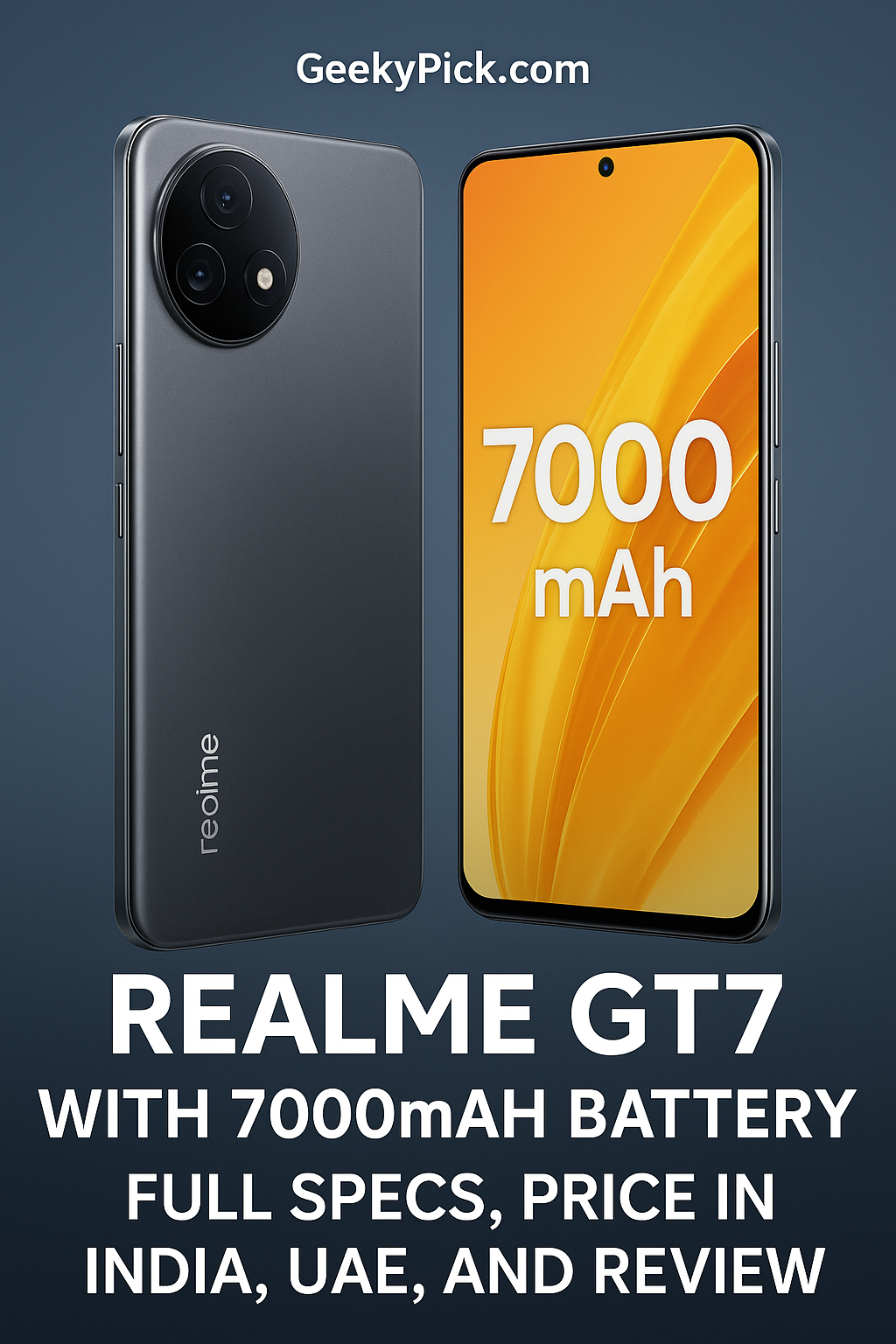 Realme GT7 with 7000mAh Battery – Full Specs, Price in India, UAE, and Review