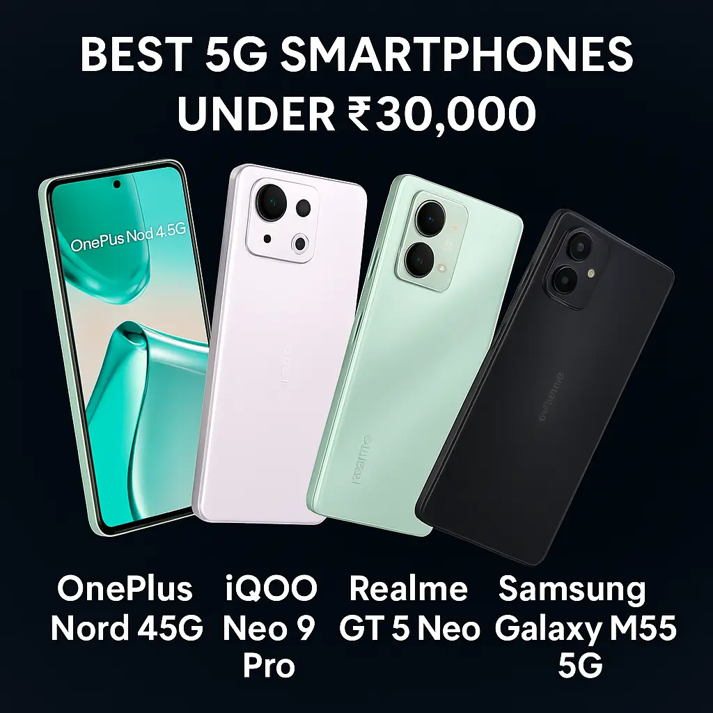 Best 5G Smartphones Under ₹30,000 in India — Top Picks 2025
